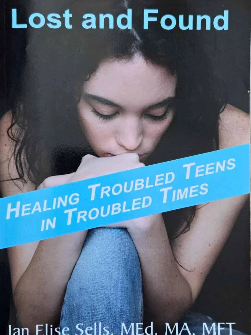 Signed Lost and Found Healing Troubled Teens Jan Elise Sells Paperback Preowned